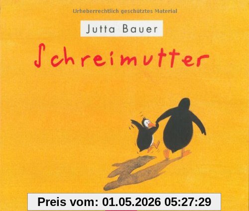 Schreimutter: Bilderbuch (Beltz & Gelberg)