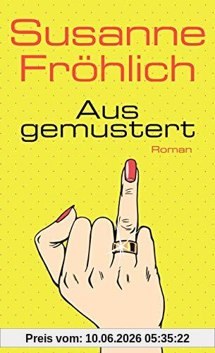 Ausgemustert: Roman