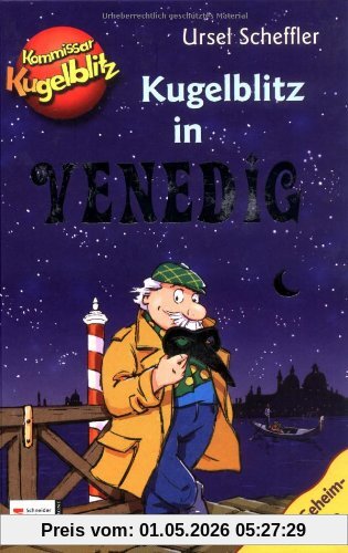 Kommissar Kugelblitz: Kugelblitz in Venedig