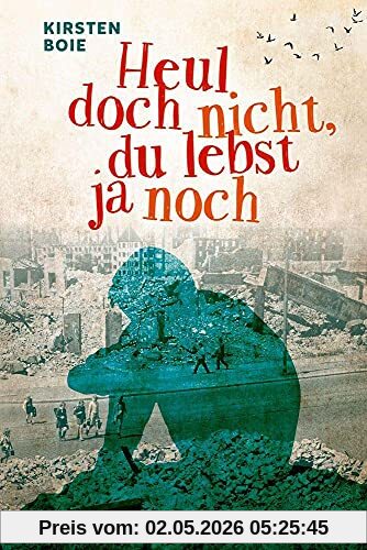 Heul doch nicht, du lebst ja noch
