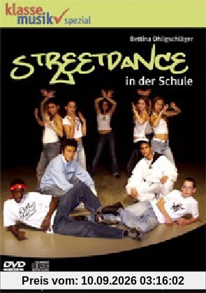 Streetdance in der Schule Materialien für den Musik- und Sportunterricht. Sonderband