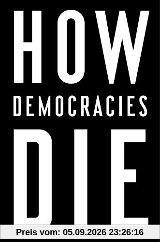 How Democracies Die