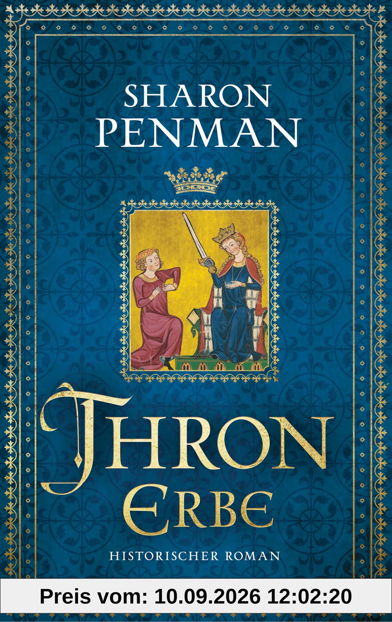 Thronerbe: Historischer Roman. Mit einem Vorwort von Juliane Stadler (Die Plantagenet-Saga, Band 2)