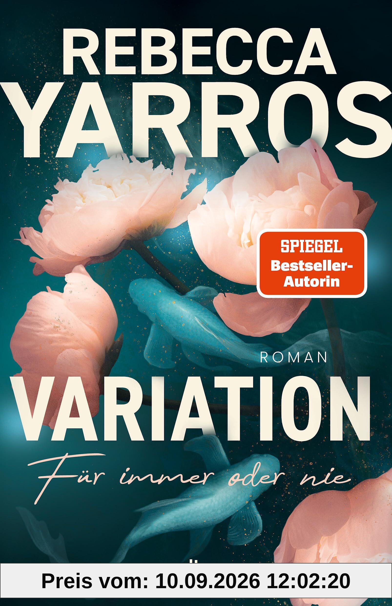 Variation – Für immer oder nie: Roman | Berührende Liebesgeschichte voll lang gehegter Geheimnisse und tief verborgener Gefühle von der Spiegel Bestsellerautorin