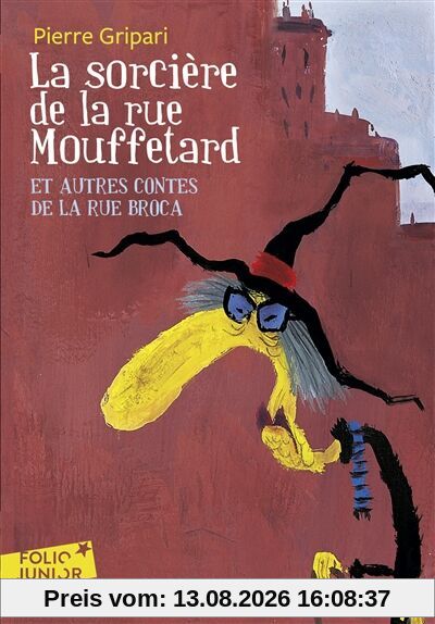 La sorcière de la rue Mouffetard : et autres contes de la rue Broca