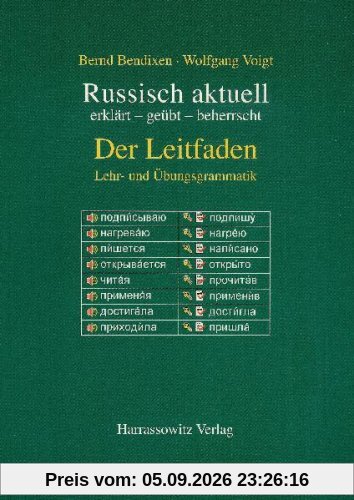 Russisch aktuell / Der Leitfaden. Lehr- und Übungsgrammatik