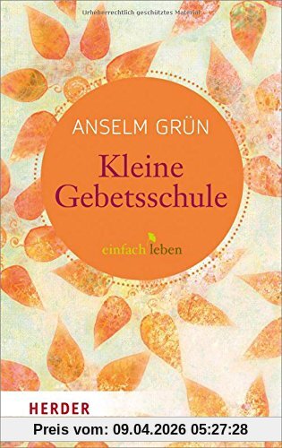 Kleine Gebetsschule: Vom spirituellen Leben
