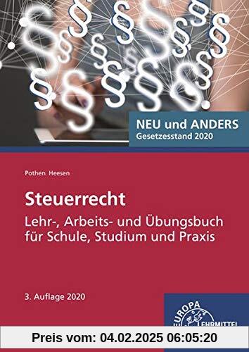 Steuerrecht: Lehr-, Arbeits- und Übungsbuch für Schule, Studium und Praxis