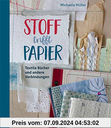 Stoff trifft Papier: Textile Bücher und andere Verbindungen