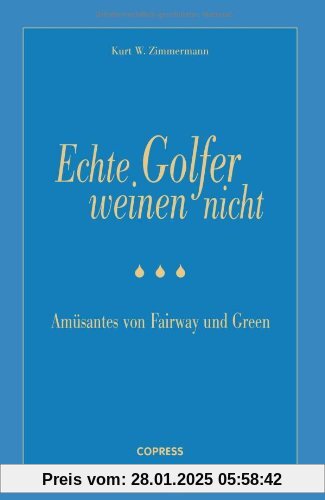 Echte Golfer weinen nicht