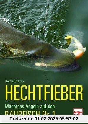 Hechtfieber: Modernes Angeln auf den Raubfisch Nr. 1