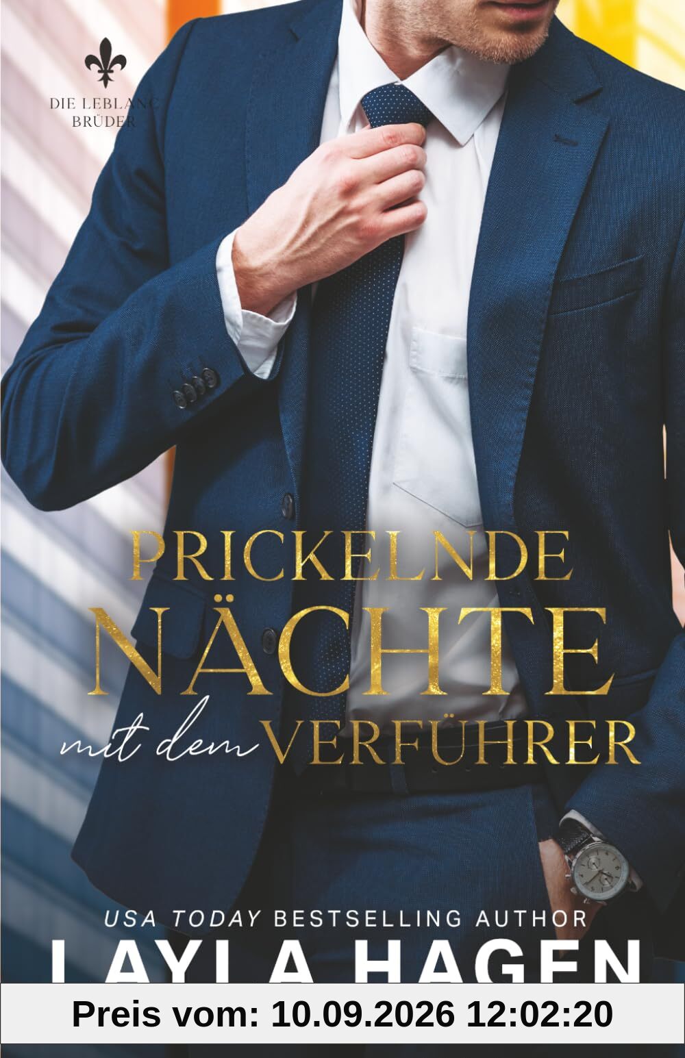 Prickelnde Nächte mit dem Verführer: Ein CEO-Liebesroman (Die LeBlanc-Brüder, Band 2)