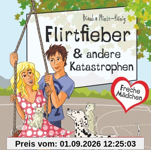Flirtfieber & Andere Katastrophen