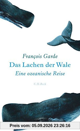 Das Lachen der Wale: Eine ozeanische Reise