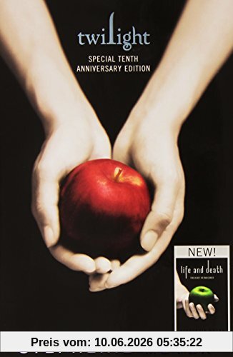 Twilight. 10th Anniversary Edition / Life and death. Twilight reimagined