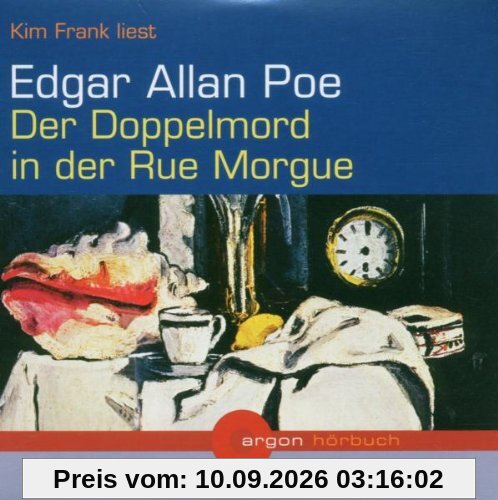 Kim Frank liest Edgar Allan Poe, Der Doppelmord in der Rue Morgue [Tonträger] Gesamttitel: Argon-Hörbuch