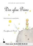 Der glee Prins: Der kleine Prinz. Pennsylfaanisch Deitsch /Pennsylvania Dutch