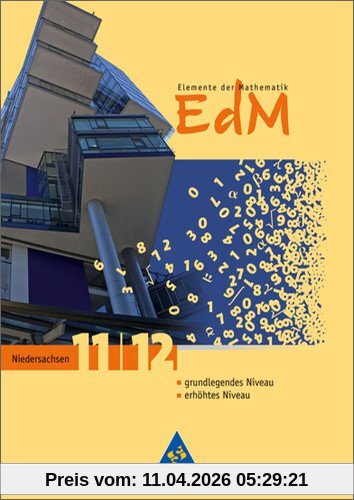 Elemente der Mathematik SII - Ausgabe 2009 für Niedersachsen: Schülerband 11 / 12