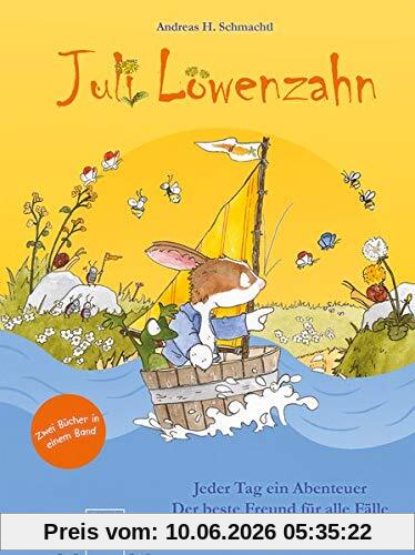 Juli Löwenzahn. Zwei Bücher in einem Band (Jeder Tag ein Abenteuer/Der beste Freund für alle Fälle)
