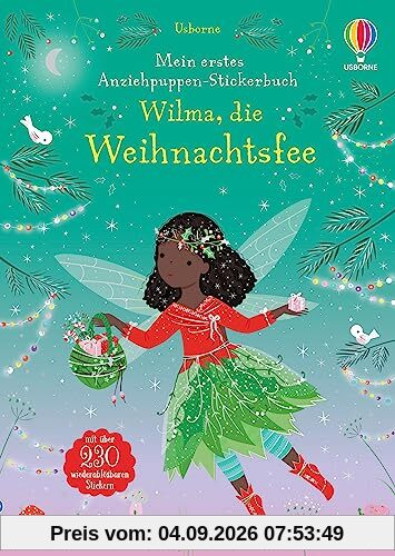 Mein erstes Anziehpuppen-Stickerbuch: Wilma, die Weihnachtsfee: weihnachtlicher Anzieh-Stickerspaß – Stickerheft mit über 230 Stickern – ab 4 Jahren (Meine ersten Anziehpuppen-Stickerbücher)