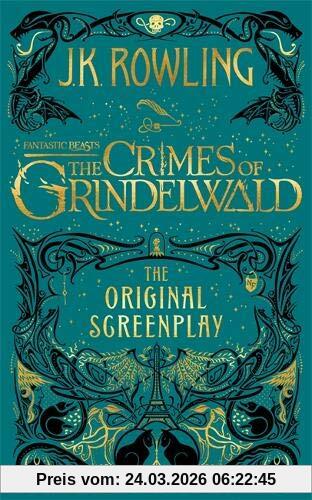 Fantastic Beasts: The Crimes of Grindelwald – The Original Screenplay