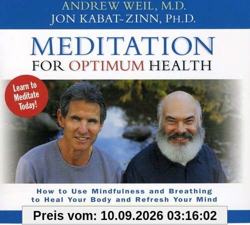 Meditation for Optimum Health: How to Use Mindfulness and Breathing to Heal Your Body and Refresh Your Mind