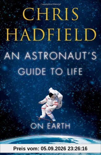 Astronaut's Guide to Life on Earth