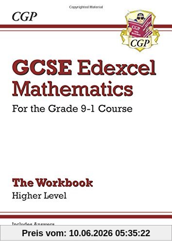 GCSE Edexcel Mathematics for the Grade 9-1 Course: The Workbook  Higher Level