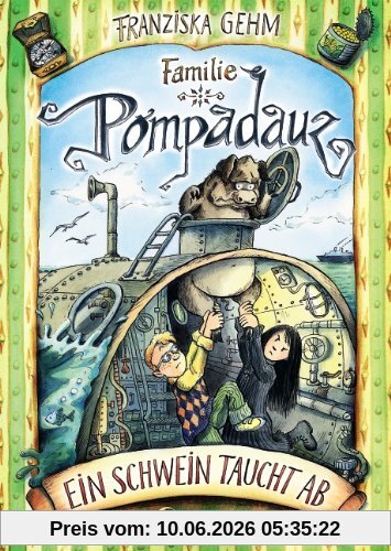 Familie Pompadauz 03. Ein Schwein taucht ab