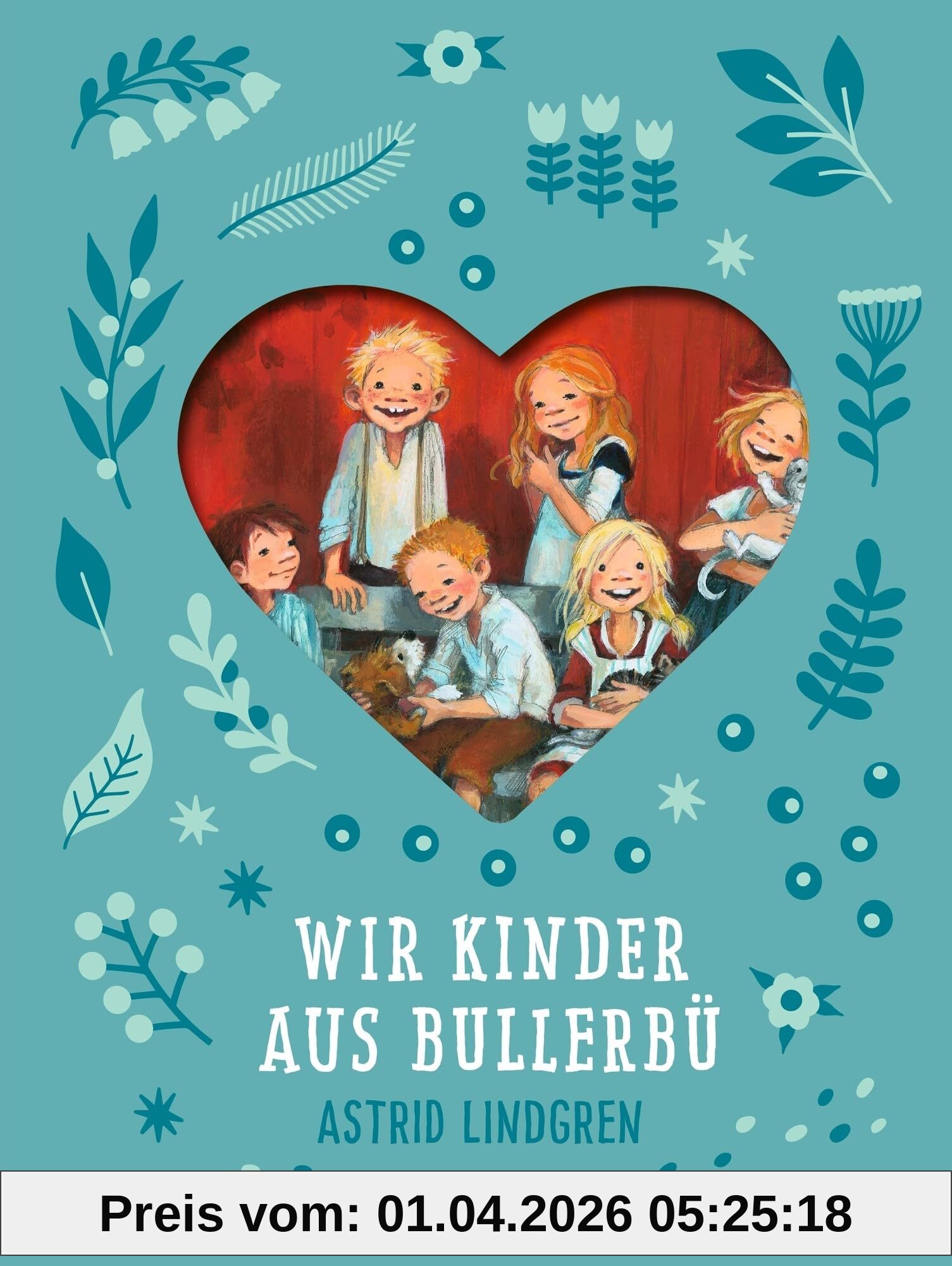 Wir Kinder aus Bullerbü 1: Der Kinderbuch-Klassiker von Astrid Lindgren als Schmuckausgabe mit edler Coverstanzung für Kinder ab 6 Jahren