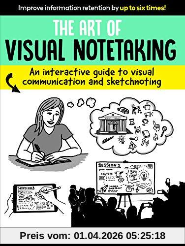 Emily Mills The Art Of Visual Notetaking, An Interactive Guide To Visual Communication And Sketchnoting