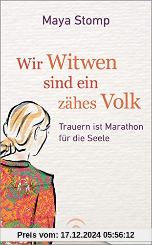 Wir Witwen sind ein zähes Volk: Trauern ist Marathon für die Seele