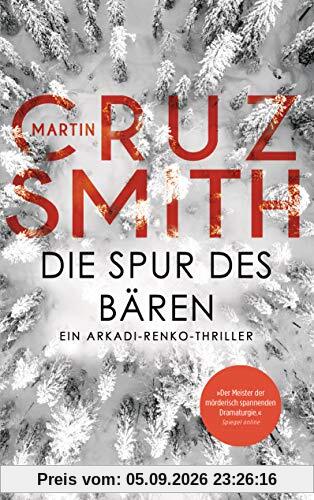 Die Spur des Bären: Ein Arkadi-Renko-Thriller