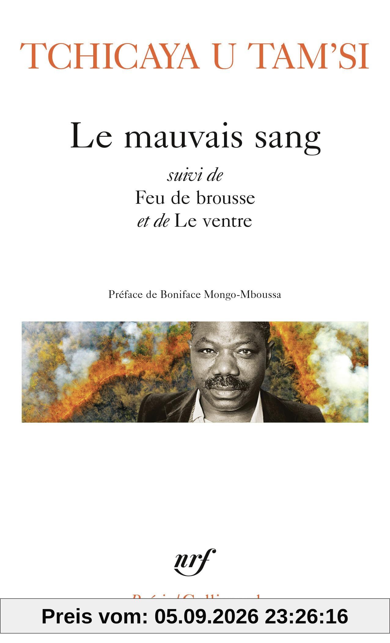 Le mauvais sang. Feu de brousse. Le ventre