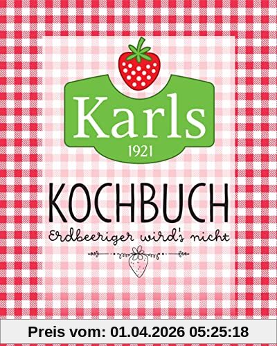 Karls Kochbuch: Erdbeeriger wird's nicht