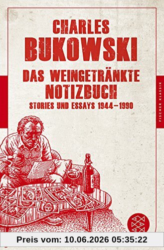 Das weingetränkte Notizbuch: Stories und Essays 1944-1990 (Fischer Klassik)