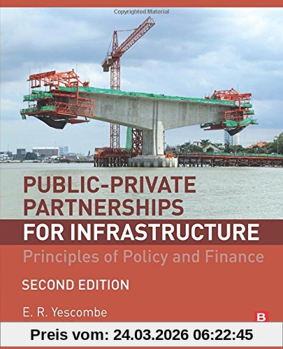 Public-Private Partnerships for Infrastructure: Principles of Policy and Finance