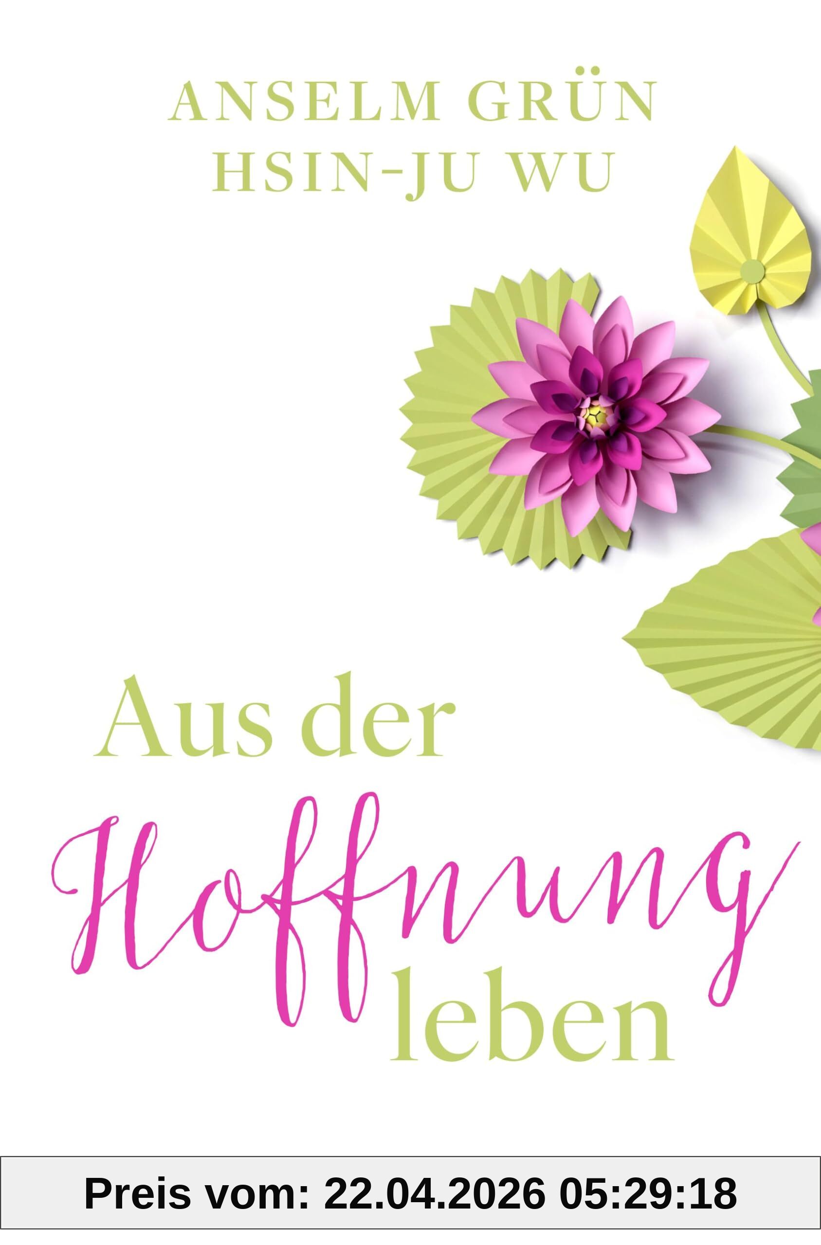 Aus der Hoffnung leben