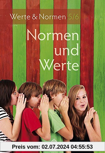 Normen und Werte: Lehrbuch Normen und Werte Klassen 5/6, Niedersachsen