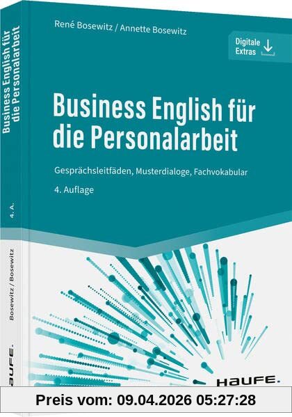 Business English für die Personalarbeit: Gesprächsleitfäden, Musterdialoge, Fachvokabular (Haufe Fachbuch)