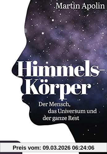 Martin Apolin Himmels-Körper, Der Mensch, Das Universum Und Der Ganze Rest