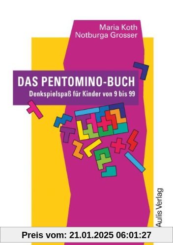 Das Pentomino-Buch. Denkspielspaß für Kinder von 9 bis 99. Kopiervorlagen Mathematik