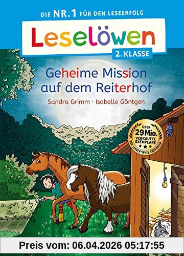 Leselöwen 2. Klasse - Geheime Mission auf dem Reiterhof: Die Nr. 1 für den Leseerfolg - Mit Leselernschrift ABeZeh - Erstlesebuch für Kinder ab 7 Jahren