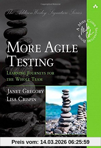 Lisa Crispin More Agile Testing, Learning Journeys For The Whole Team (Addison-Wesley Signature Series (Cohn))