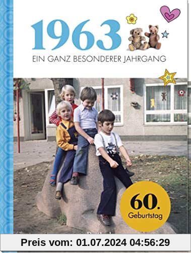 1963 - Ein ganz besonderer Jahrgang: Jahrgangsbuch zum 60. Geburtstag (Geschenke für runde Geburtstage 2023 und Jahrgang