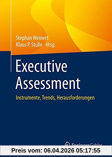 Executive Assessment: Instrumente, Trends, Herausforderungen
