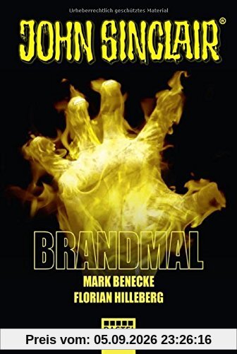 Brandmal: Ein John Sinclair Roman (John Sinclair Romane, Band 1)