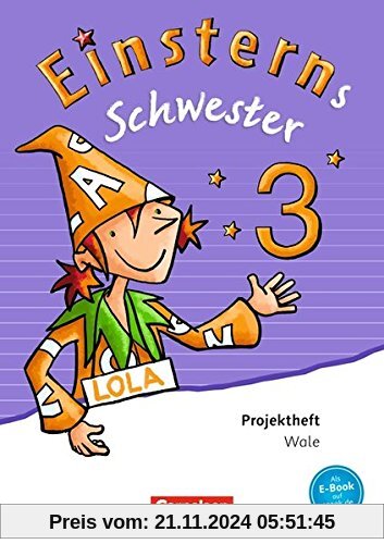 Einsterns Schwester - Sprache und Lesen - Neubearbeitung: 3. Schuljahr - Projektheft