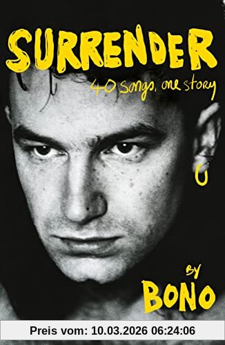 Surrender, Bono Autobiography, 40 Songs, One Story