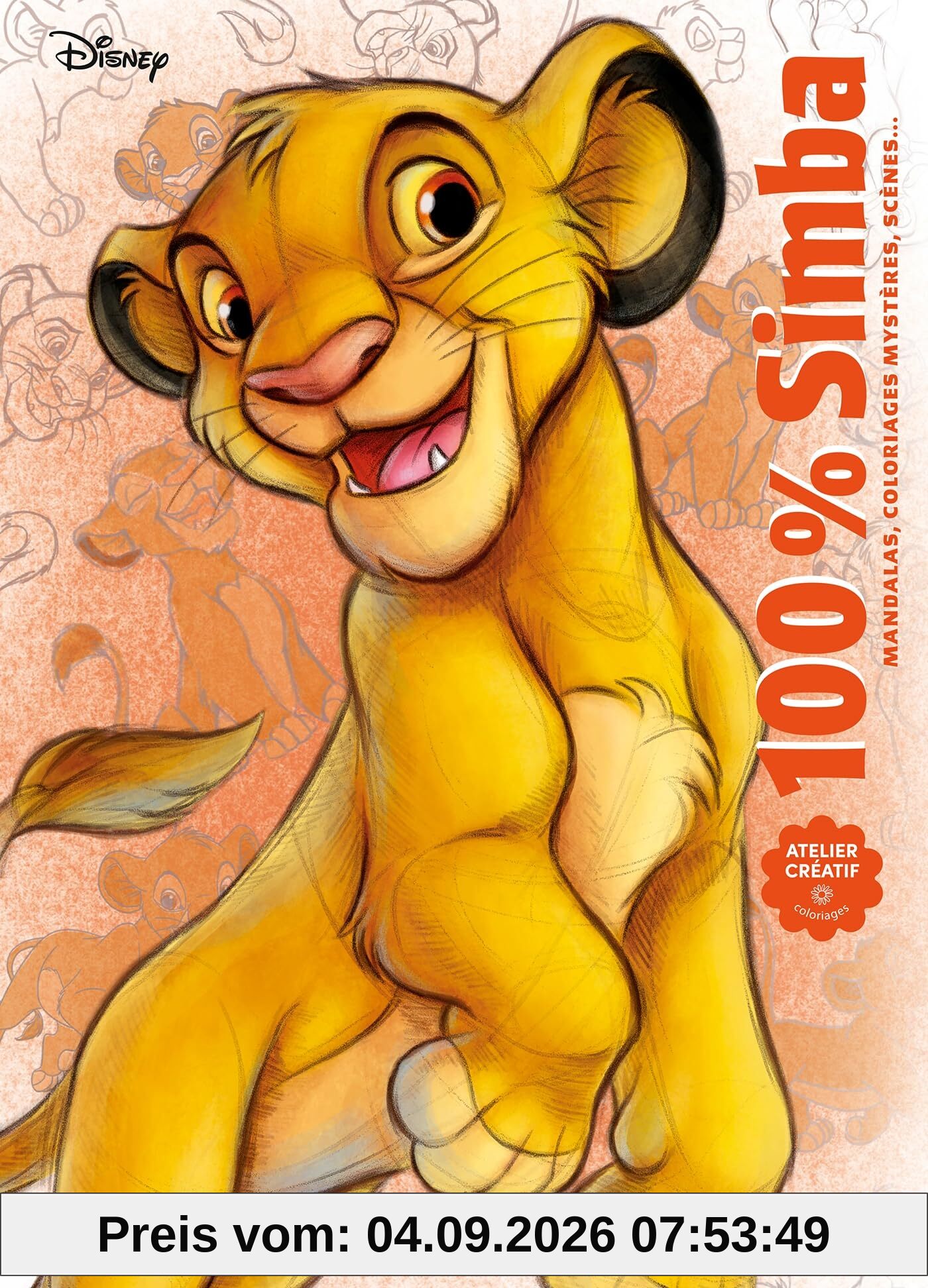 100 % Simba : mandalas, coloriages mystères, scènes...